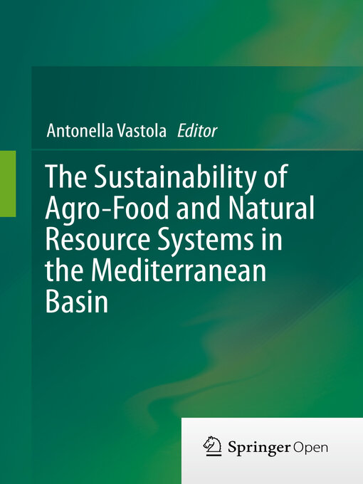 Title details for The Sustainability of Agro-Food and Natural Resource Systems in the Mediterranean Basin by Antonella Vastola - Available